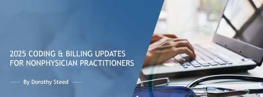 2025 Coding & Billing Updates for Non physician Practitioners 2025 Coding & Billing Updates for Non physician Practitioners
