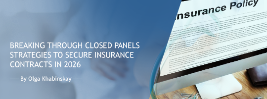 Breaking Through Closed Panels: Strategies to Secure Insurance Contracts in 2026