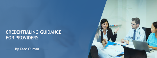 Credentialing Guidance for Providers