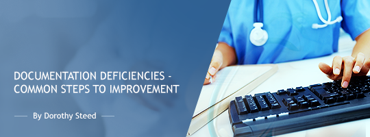 Documentation Deficiencies - Common Steps to Improvement Documentation Deficiencies - Common Steps to Improvement
