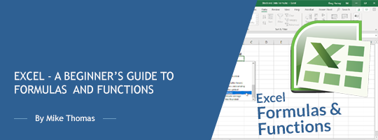 Excel - A Beginner’s Guide to Formulas and Functions Excel - A Beginner’s Guide to Formulas and Functions