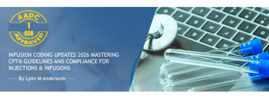 Infusion Coding Updates 2026: Mastering CPT® Guidelines and Compliance for Injections & Infusions