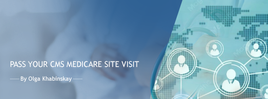 Pass Your CMS Medicare Site Visit