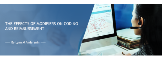 The Effects of Modifiers on Coding and Reimbursement The Effects of Modifiers on Coding and Reimbursement